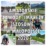 Bild: Amatorskie zawody i imprezy szosowe w Małopolsce w 2020 r.